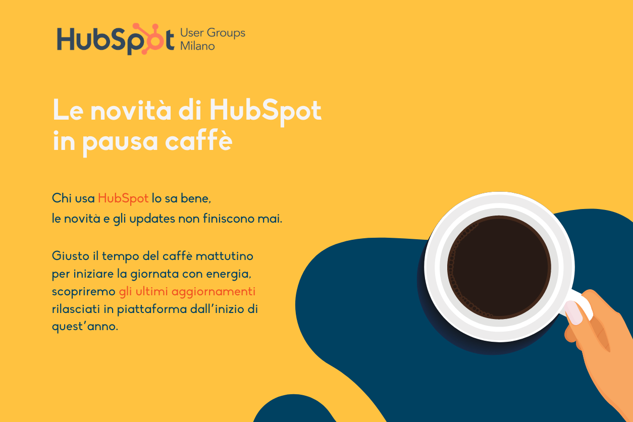 HUG - Le novità di HubSpot in pausa caffè #1