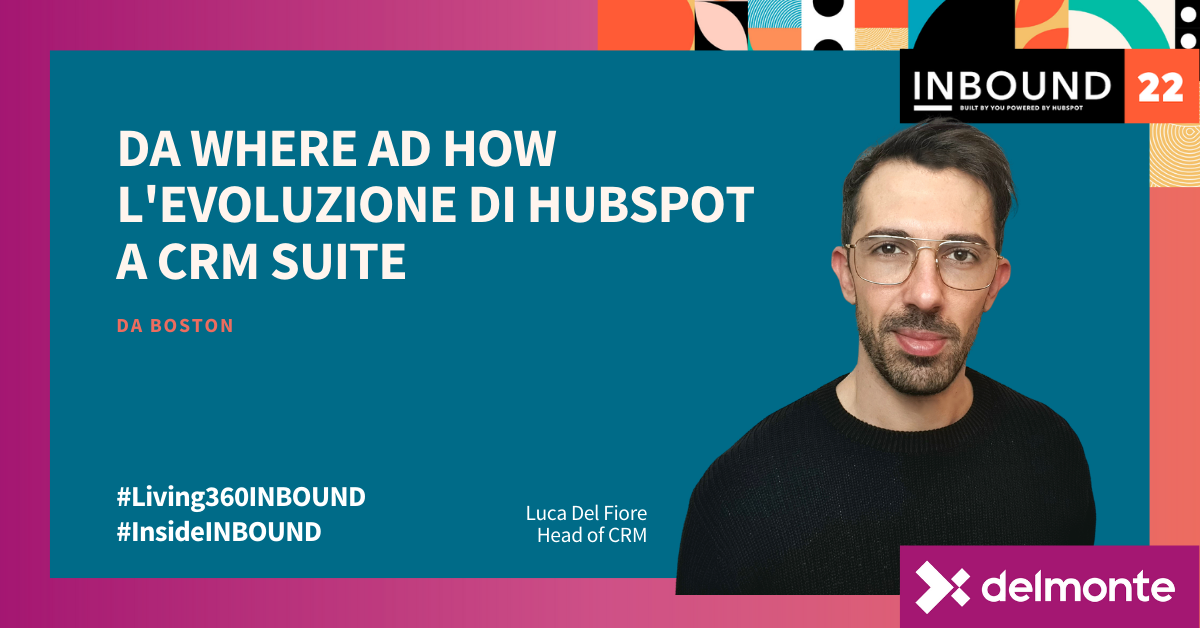 Da Where ad How - L'evoluzione di Hubspot a CRM Suite