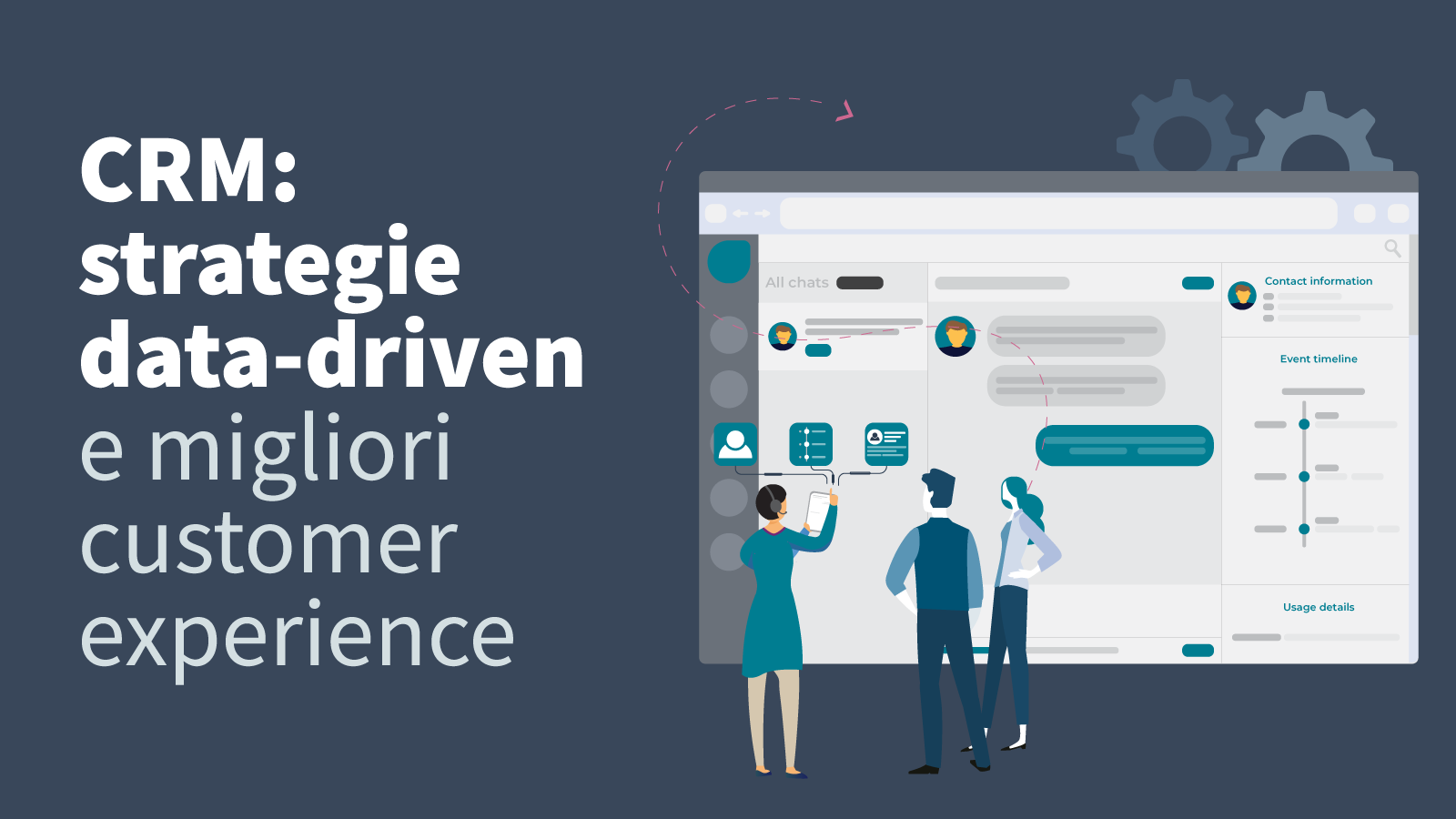 CRM: lo strumento per strategie data-driven e migliori customer experience