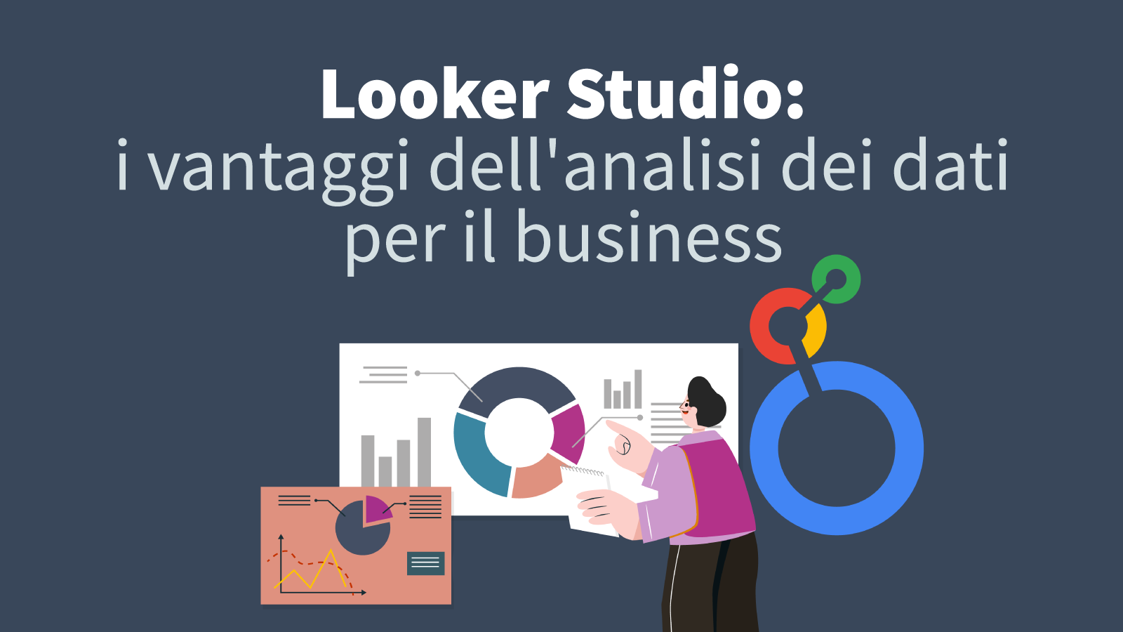 Looker Studio e analisi dei dati: tutti i vantaggi