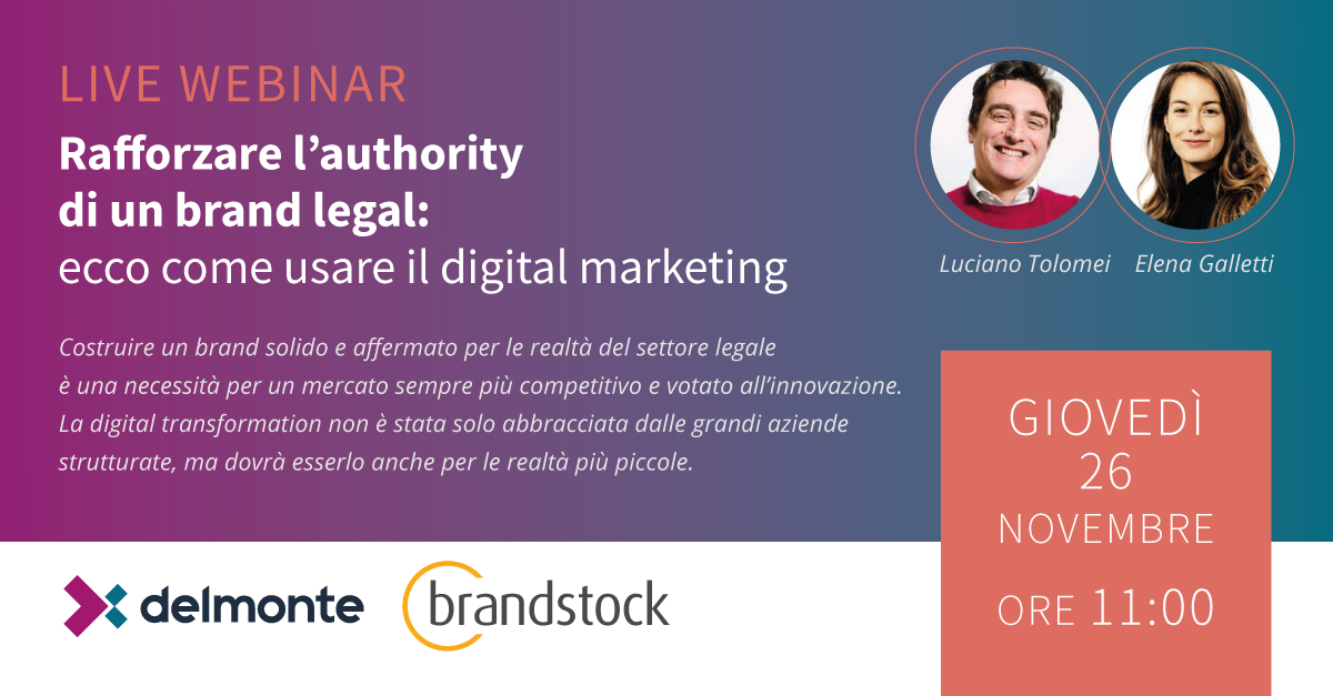 Rafforzare l’authority di un brand legal: ecco come usare il digital marketing